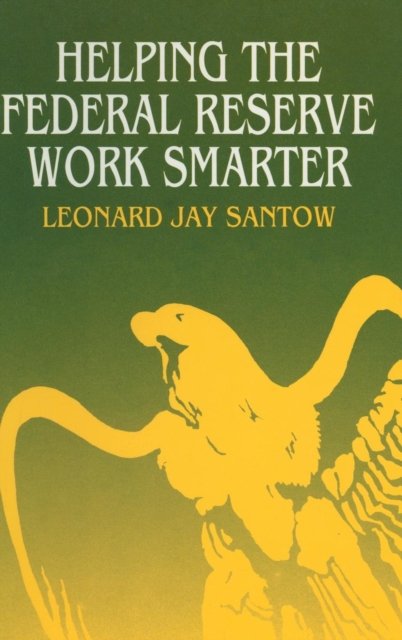 Helping the Federal Reserve Work Smarter
