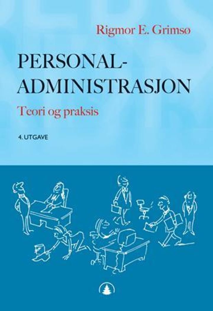Personaladministrasjon - teori og praksis