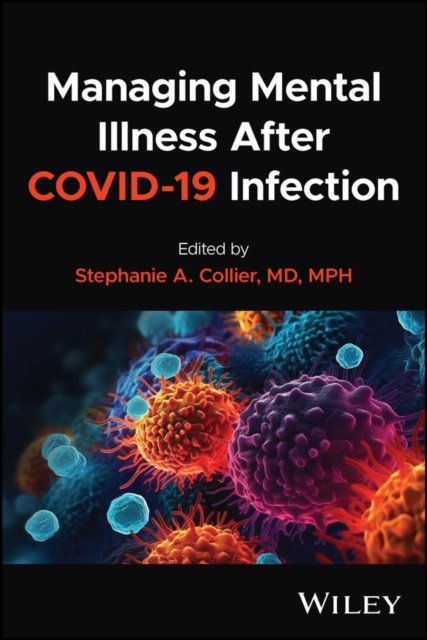 Managing Mental Illness After COVID–19 Infection