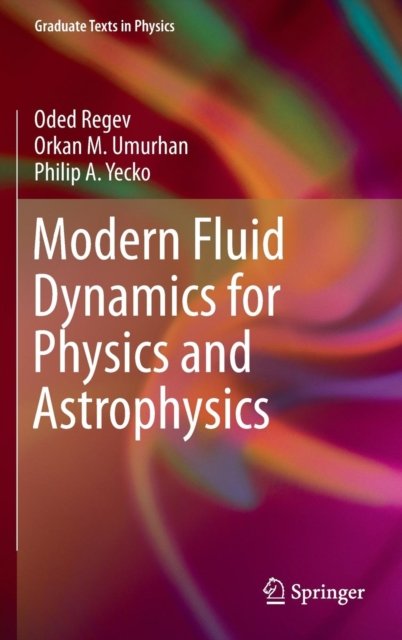 Modern Fluid Dynamics for Physics and Astrophysics