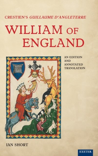 Crestien''s Guillaume d''Angleterre / William of England