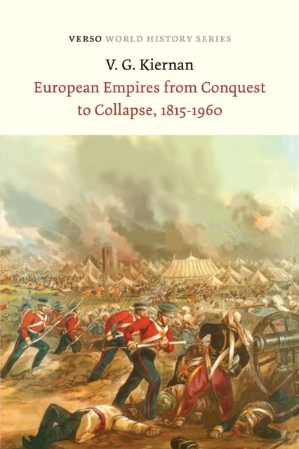 European Empires from Conquest to Collapse, 1815-1960