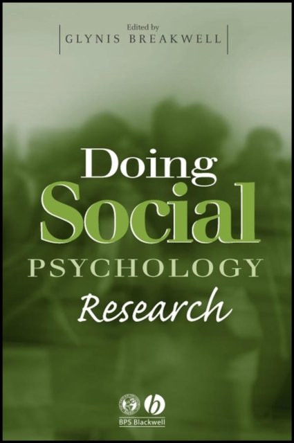 Doing Social Psychology Research