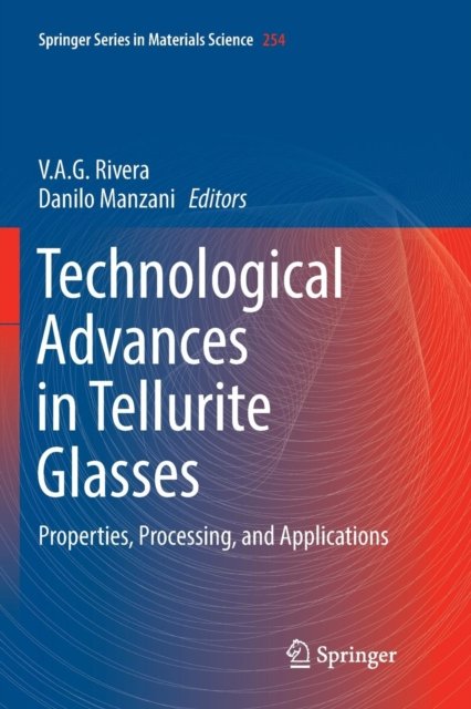 Technological Advances in Tellurite Glasses