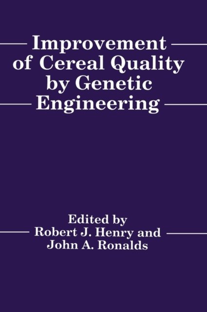 Improvement of Cereal Quality by Genetic Engineering