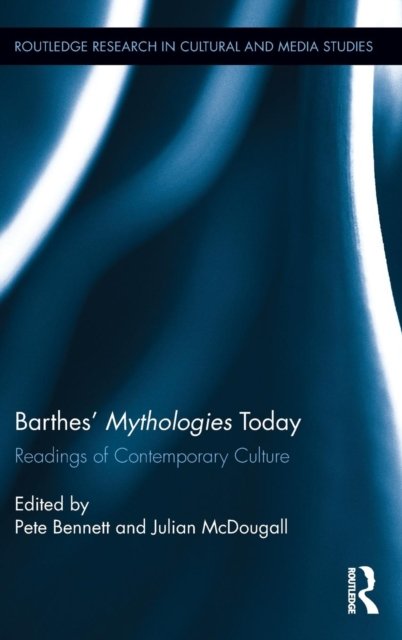 Barthes' Mythologies Today
