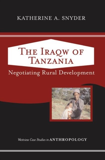 The Iraqw Of Tanzania