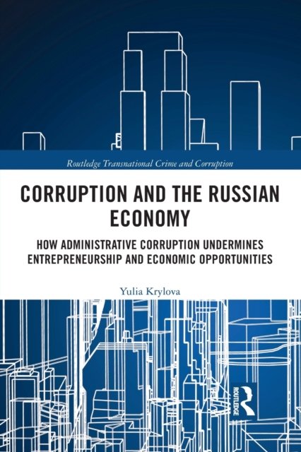Corruption and the Russian Economy