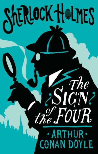 The Sign of the Four or The Problem of the Sholtos