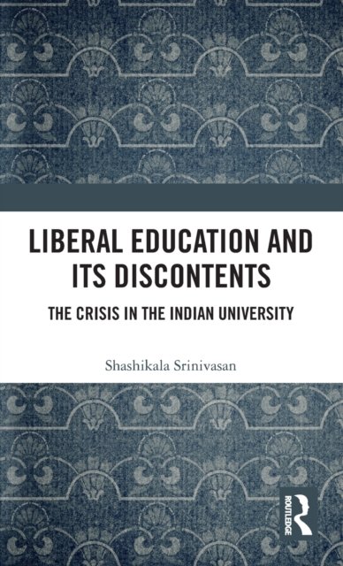 Liberal Education and Its Discontents