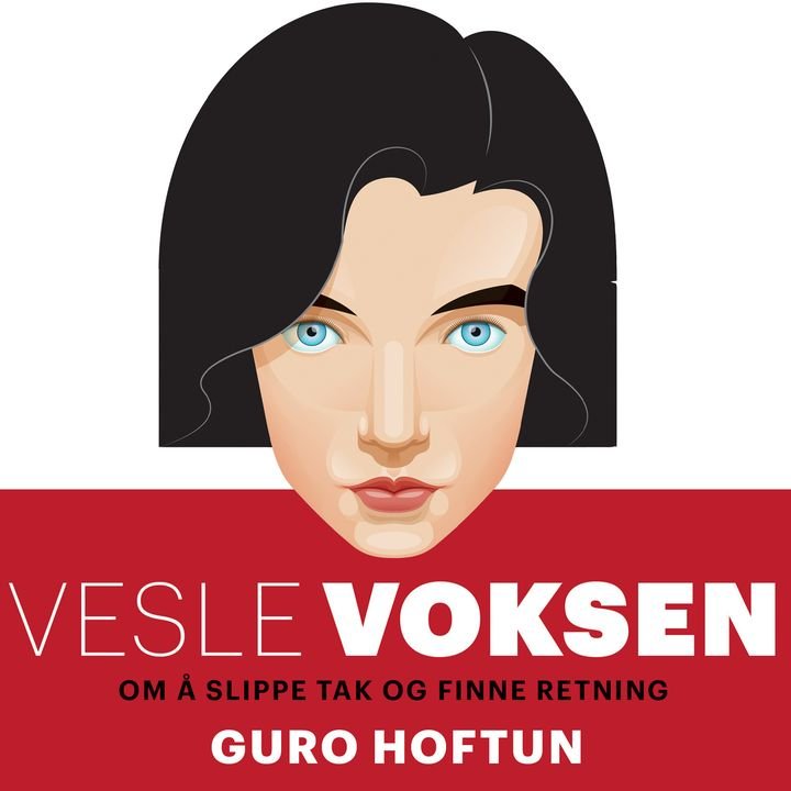 Vesle voksen - om å slippe tak og finne retning
