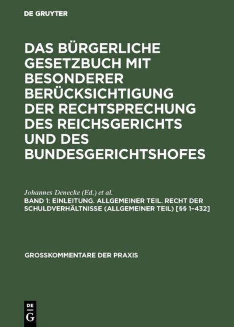 Einleitung. Allgemeiner Teil. Recht der Schuldverhaltnisse (Allgemeiner Teil) [§§ 1-432]