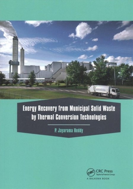 Energy Recovery from Municipal Solid Waste by Thermal Conversion Technologies