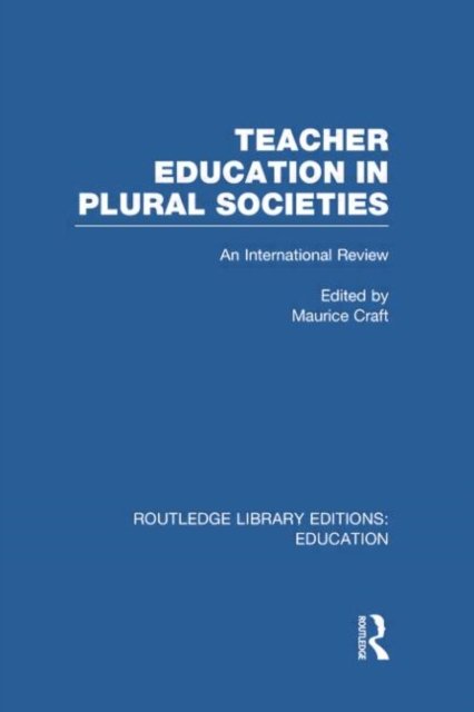 Teacher Education in Plural Societies