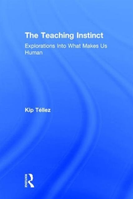 The Teaching Instinct