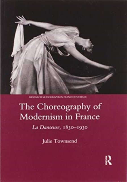 The Choreography of Modernism in France