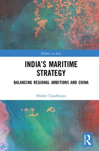 India?s Maritime Strategy