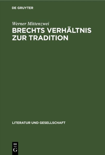 Brechts Verhaltnis Zur Tradition