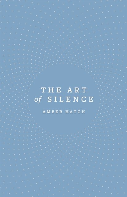 The Art of Silence