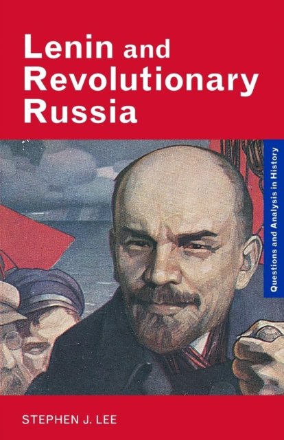 Lenin and the Revolutionary Russia