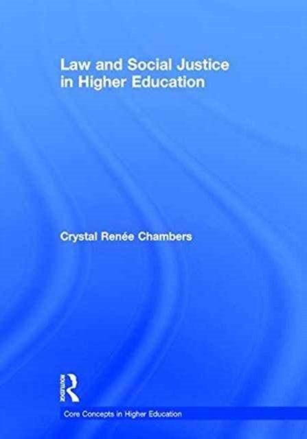 Law and Social Justice in Higher Education