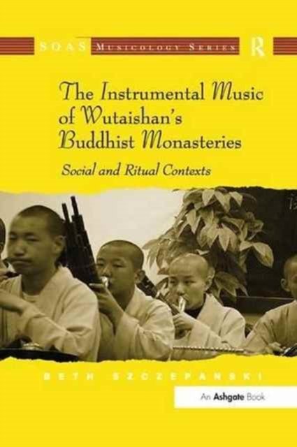 The Instrumental Music of Wutaishan''s Buddhist Monasteries