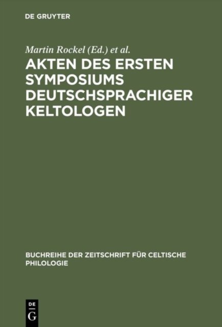 Akten des ersten Symposiums deutschsprachiger Keltologen
