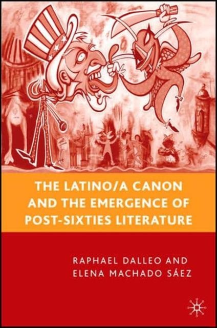 The Latino/a Canon and the Emergence of Post-Sixties Literature