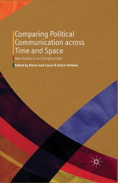 Comparing Political Communication across Time and Space
