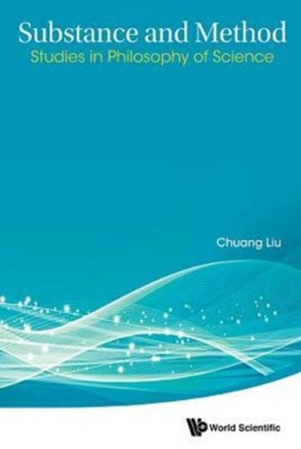 Substance And Method: Studies In Philosophy Of Science