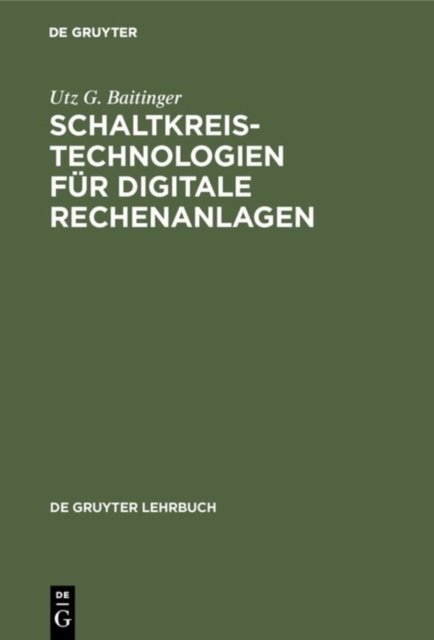 Schaltkreistechnologien fur digitale Rechenanlagen