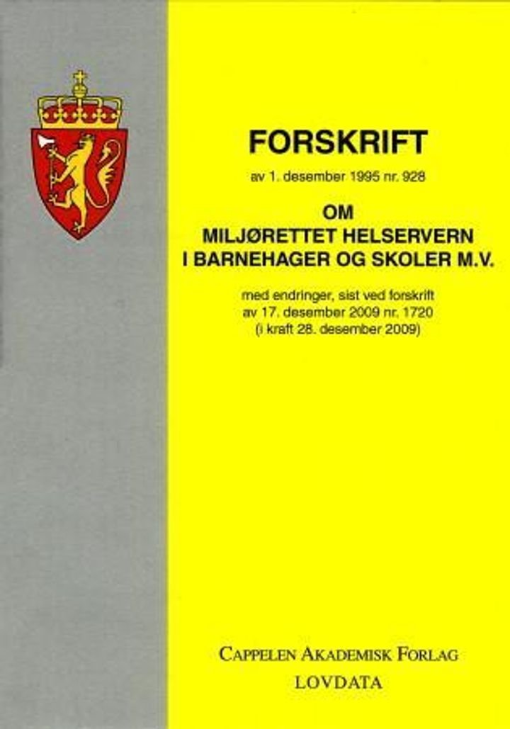 Forskrift om miljørettet helsevern i barnehager og skoler m.v. av 1. desember 1995 nr. 928 - med endringer, sist ved forskrift av 17. desember 2009 nr. 1720 (i kraft 28. desember 2009)