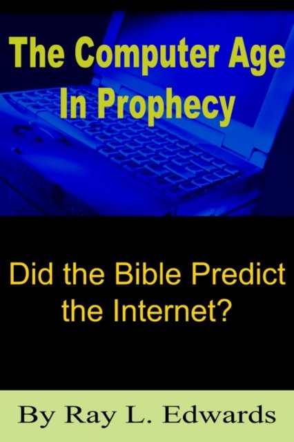 The Computer Age In Prophecy