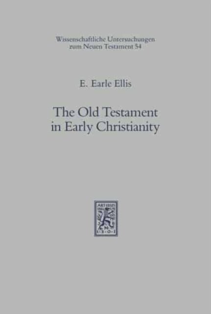 The Old Testament in Early Christianity