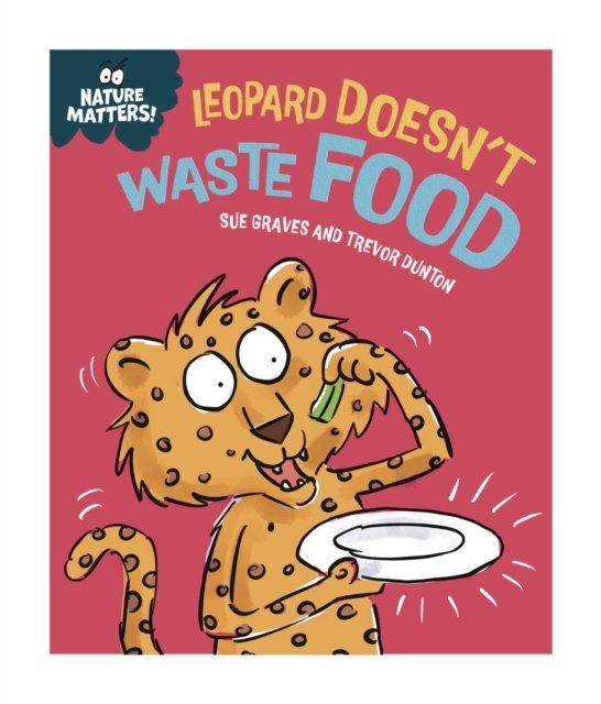 Nature Matters: Leopard Doesn''t Waste Food