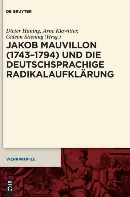 Jakob Mauvillon (1743–1794) und die deutschsprachige Radikalaufklärung