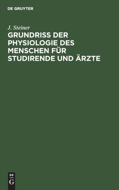 Grundriss Der Physiologie Des Menschen Fur Studirende Und Arzte
