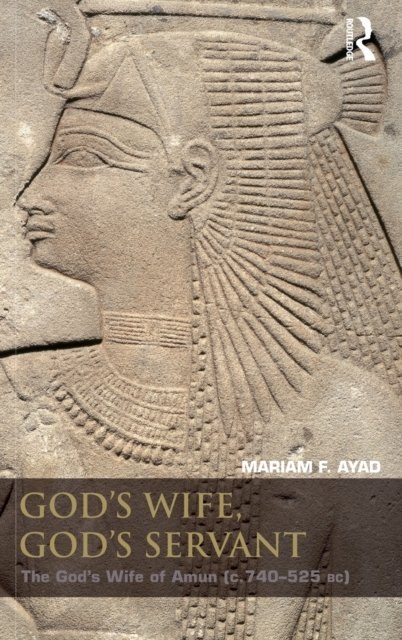 God''s Wife, God''s Servant