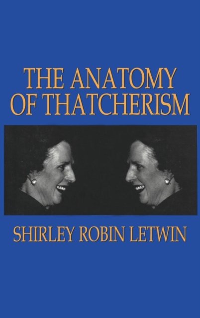 The Anatomy of Thatcherism