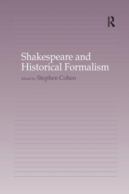 Shakespeare and Historical Formalism
