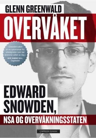 Overvåket - Edward Snowden, NSA og overvåkningsstaten