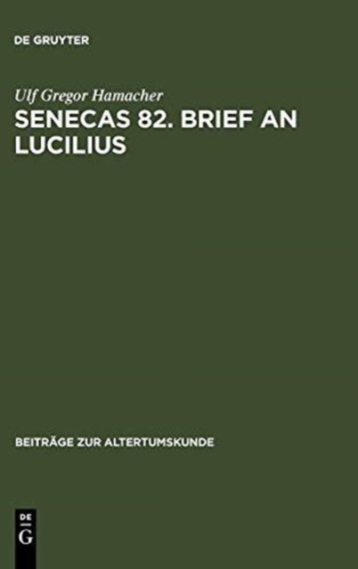 Senecas 82. Brief an Lucilius