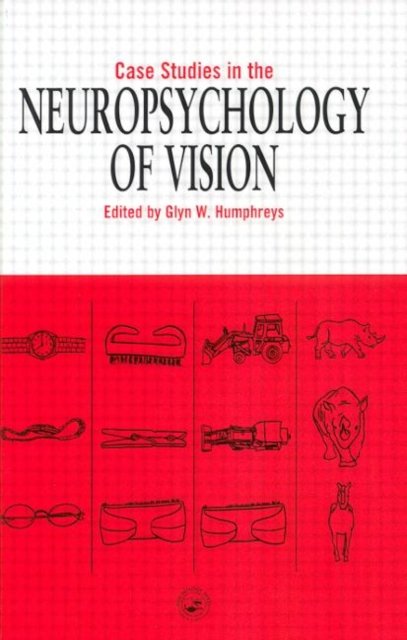 Case Studies in the Neuropsychology of Vision