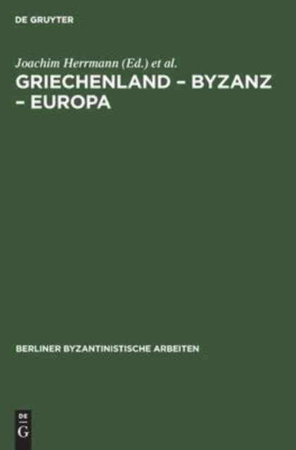 Griechenland - Byzanz - Europa
