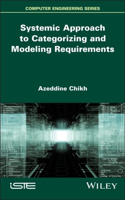 Systemic Approach to Categorizing and Modeling Req uirements
