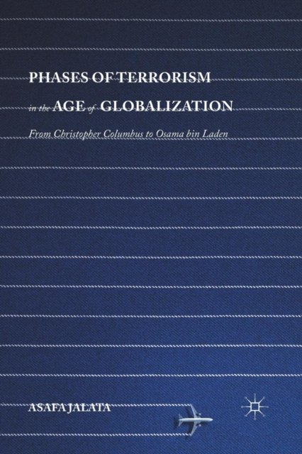 Phases of Terrorism in the Age of Globalization