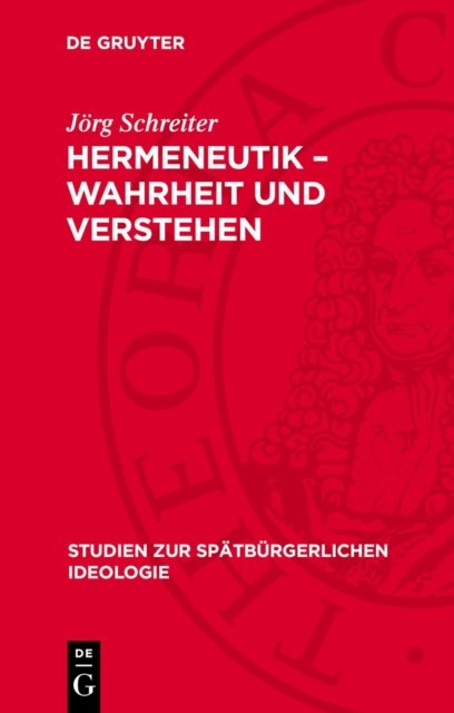 Hermeneutik - Wahrheit Und Verstehen