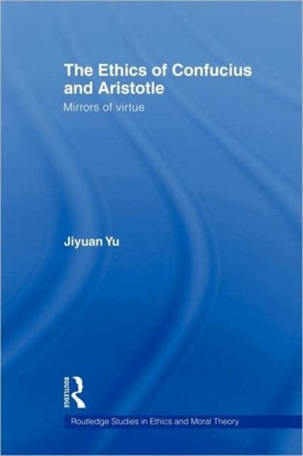 The Ethics of Confucius and Aristotle