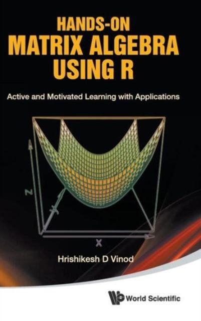 Hands-On Matrix Algebra Using R