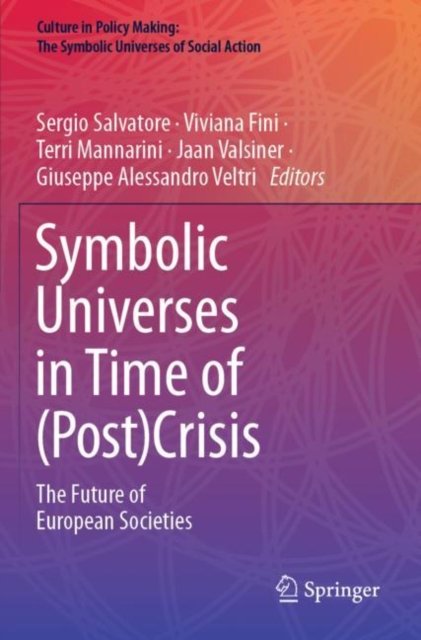 Symbolic Universes in Time of (Post)Crisis